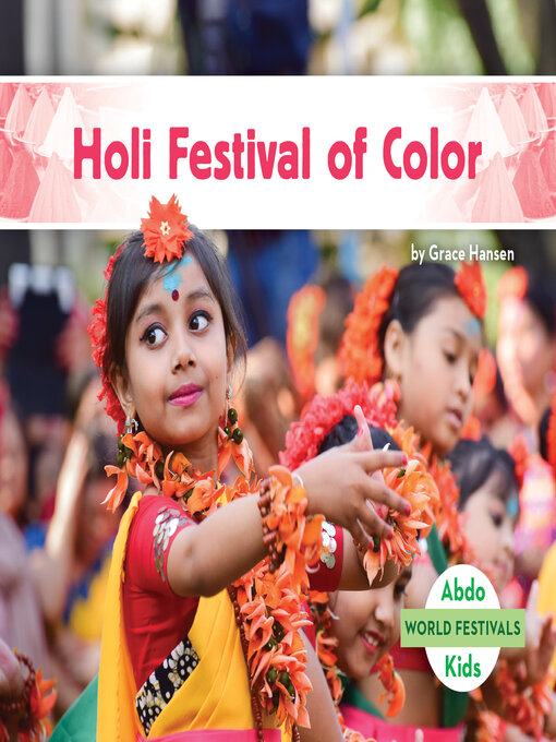 Title details for Holi Festival of Color by Grace Hansen - Available